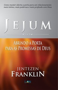 Baixar Jejum: Abrindo a Porta para as Promessas de Deus pdf, epub, eBook