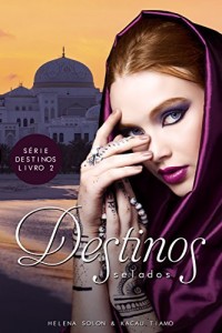 Baixar Destinos Selados (S&eacute;rie Destinos Livro 2) pdf, epub, eBook