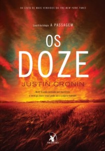 Baixar Os Doze: Num mundo cercado por monstros,  o inimigo mais cruel pode ser o pr&oacute;prio homem. (A PASSAGEM Livro 2) pdf, epub, eBook