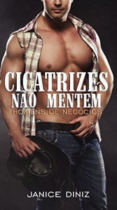 Baixar Cicatrizes não mentem (Série Homens de Negócios – Submundo do Crime) pdf, epub, eBook