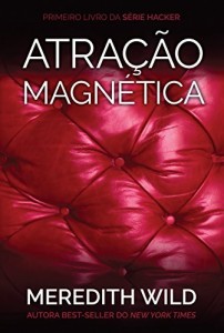 Baixar Atra&ccedil;&atilde;o magn&eacute;tica: S&eacute;rie Hacker v.1 pdf, epub, eBook