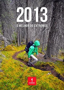 Baixar 2013 – O MELHOR DO EXTREMOS: Histórias de Aventura (Anuário) pdf, epub, eBook