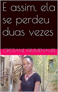 Baixar E assim, ela se perdeu duas vezes (Contos da Nam&iacute;bia Livro 2) pdf, epub, eBook