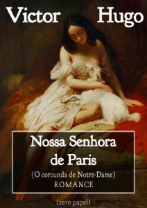 Baixar Nossa Senhora de Paris (O corcunda de Notre Dame – Romance) pdf, epub, eBook