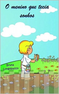 Baixar O menino que tecia sonhos pdf, epub, eBook