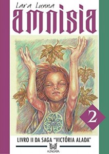 Baixar AMNISIA: Amnísia significa "Amnésia" e é a continuação da saga VICTÓRIA ALADA (VICTORIA DI ANGELIS Livro 2) pdf, epub, eBook
