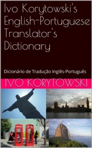 Baixar Ivo Korytowski”s English-Portuguese Translator”s Dictionary pdf, epub, eBook