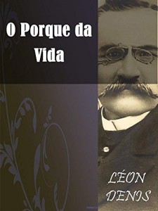 Baixar O Porque da Vida (Religião e Filosofia) pdf, epub, eBook