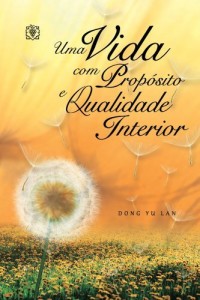 Baixar Uma Vida com Propósito e Qualidade Interior pdf, epub, eBook
