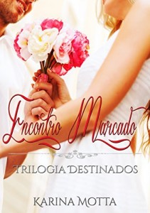 Baixar Encontro Marcado (Trilogia Destinados Livro 1) pdf, epub, eBook