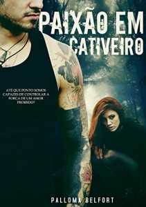 Baixar Paix&atilde;o em cativeiro (Destinos Tra&ccedil;ados Livro 1) pdf, epub, eBook