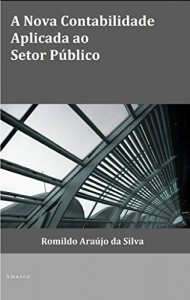 Baixar A Nova Contabilidade Aplicada ao Setor P&uacute;blico pdf, epub, eBook