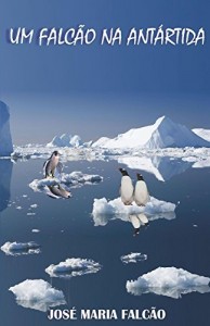 Baixar Um Falc&atilde;o na Ant&aacute;rtida pdf, epub, eBook
