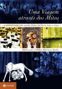 Baixar Uma viagem atrav&eacute;s dos mitos: o significado dos mitos como um guia para a vida pdf, epub, eBook