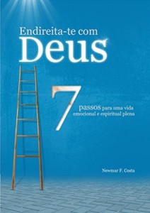 Baixar Endireita-te com Deus: 7 passos para uma vida emocional e espiritual plena pdf, epub, eBook