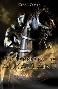 Baixar O Guerreiro de Aukazland pdf, epub, eBook