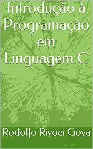 Baixar Introdução à Programação em Linguagem C pdf, epub, eBook