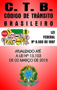 Baixar CTB – Código de Trânsito Brasileiro: (Lei 9.503/97) [Atualizado até a Lei nº13.103 de 2015] pdf, epub, eBook