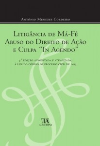 Baixar Litig&acirc;ncia de M&aacute; F&eacute;, Abuso do Direito de Ac&ccedil;&atilde;o e Culpa "In Agendo" pdf, epub, eBook