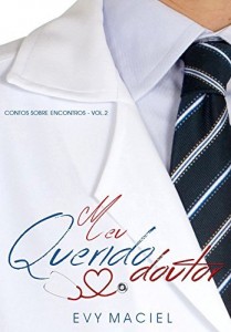 Baixar Meu Querido Doutor (Contos Sobre Encontros Livro 2) pdf, epub, eBook