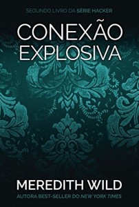 Baixar Conex&atilde;o explosiva: S&eacute;rie Hacker v.2 pdf, epub, eBook