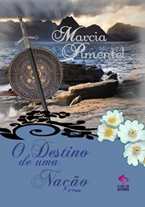 Baixar O Destino de Uma Nação 1ª Parte Livro 2 pdf, epub, eBook
