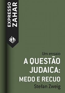 Baixar A questão judaica: medo e recuo: Um ensaio pdf, epub, eBook