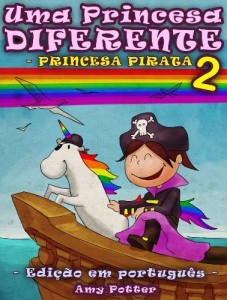Baixar Uma Princesa Diferente – Princesa Pirata 2 (livro infantil ilustrado) pdf, epub, eBook