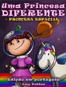 Baixar Uma Princesa Diferente – Princesa Espacial (livro infantil ilustrado) pdf, epub, eBook