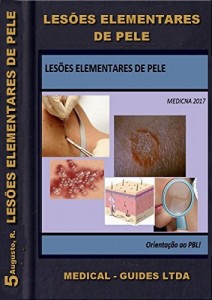 Baixar Lesões Elementares de Pele: Manual pratico das lesões epiteliais (Guideline Médico) pdf, epub, eBook