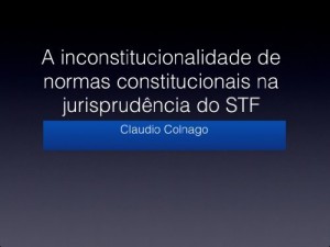 Baixar A inconstitucionalidade de normas constitucionais na jurisprud&ecirc;ncia do Supremo Tribunal Federal pdf, epub, eBook