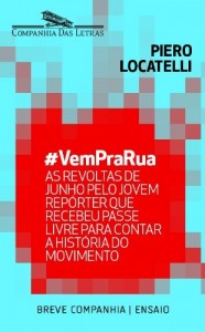 Baixar #VemPraRua – As revoltas de junho pelo jovem rep&oacute;rter que recebeu passe livre para contar a hist&oacute;ria do movimento… pdf, epub, eBook