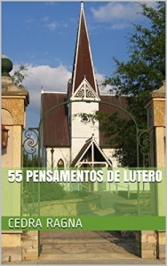 Baixar 55 Pensamentos de Lutero pdf, epub, eBook