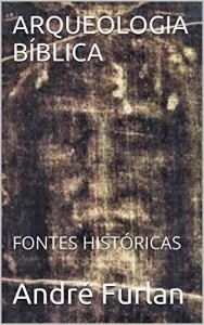 Baixar ARQUEOLOGIA B&Iacute;BLICA: FONTES HIST&Oacute;RICAS pdf, epub, eBook