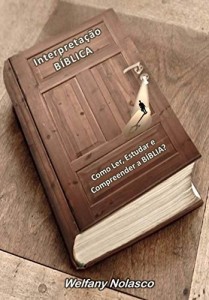 Baixar Interpretação Bíblica: Como Ler, Estudar e Compreender a BÍBLIA? pdf, epub, eBook
