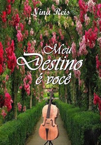 Baixar Meu Destino &eacute; Voc&ecirc; pdf, epub, eBook