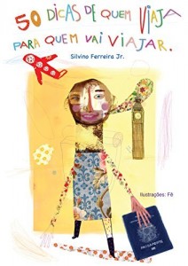 Baixar 50 Dicas De Quem Viaja Para Quem Vai Viajar pdf, epub, eBook
