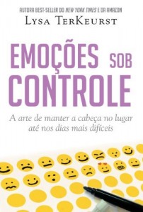 Baixar Emoções sob controle: A arte de manter a cabeça no lugar até nos dias mais difíceis pdf, epub, eBook