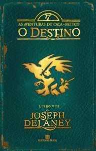 Baixar O destino – As aventuras do caça-feitiço – vol. 8 pdf, epub, eBook
