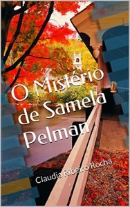 Baixar O Mist&eacute;rio de Samela Pelman pdf, epub, eBook