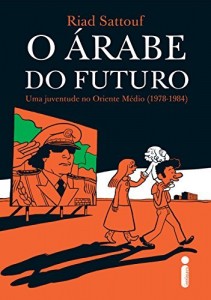 Baixar O árabe do futuro: Uma juventude no Oriente Médio (1978 – 1984) pdf, epub, eBook