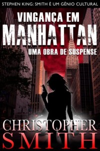 Baixar Vingança em Manhattan (Uma Obra de Suspense) (Quinta Avenida Livro 4) pdf, epub, eBook
