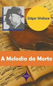 Baixar A Melodia da Morte pdf, epub, eBook