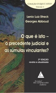 Baixar Que é Isto o Precedente Judicial e as Súmulas Vinculantes?, O pdf, epub, eBook