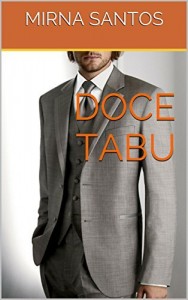 Baixar DOCE TABU (NOITES QUENTES E &Uacute;MIDAS: DEZ CONTOS PARA LER NA CAMA) pdf, epub, eBook