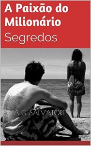 Baixar A Paixão do Milionário: Segredos pdf, epub, eBook