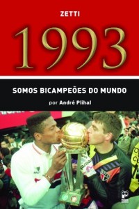 Baixar 1993 – Somos Bicampe&otilde;es do Mundo pdf, epub, eBook
