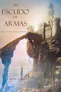 Baixar Um Escudo De Armas (Livro #8 Da Série: O Anel Do Feiticeiro) pdf, epub, eBook