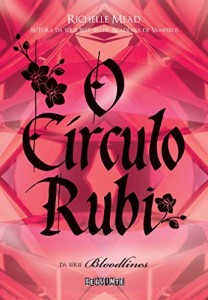 Baixar O c&iacute;rculo rubi (Bloodlines) pdf, epub, eBook