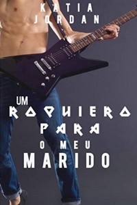 Baixar Um Roqueiro Para o Meu Marido (Primeira Vez Gay #2) pdf, epub, eBook